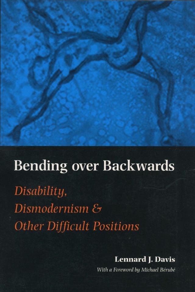 Bending Over Backwards by Lennard J. Davis, Michael Bérubé