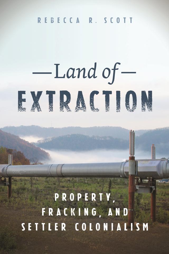 Land of Extraction by Rebecca R. Scott