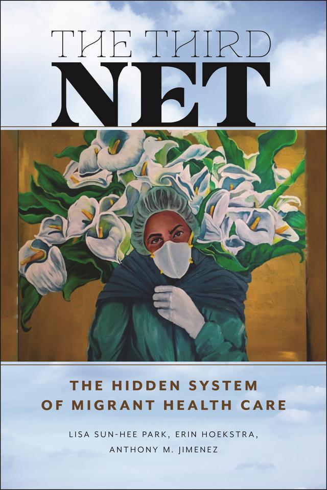 The Third Net by Anthony M. Jimenez, Erin Hoekstra, Lisa Sun-Hee Park