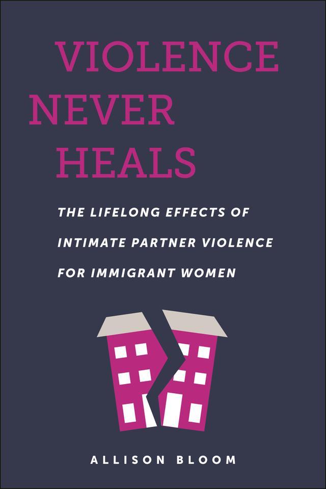 Violence Never Heals by Allison Bloom