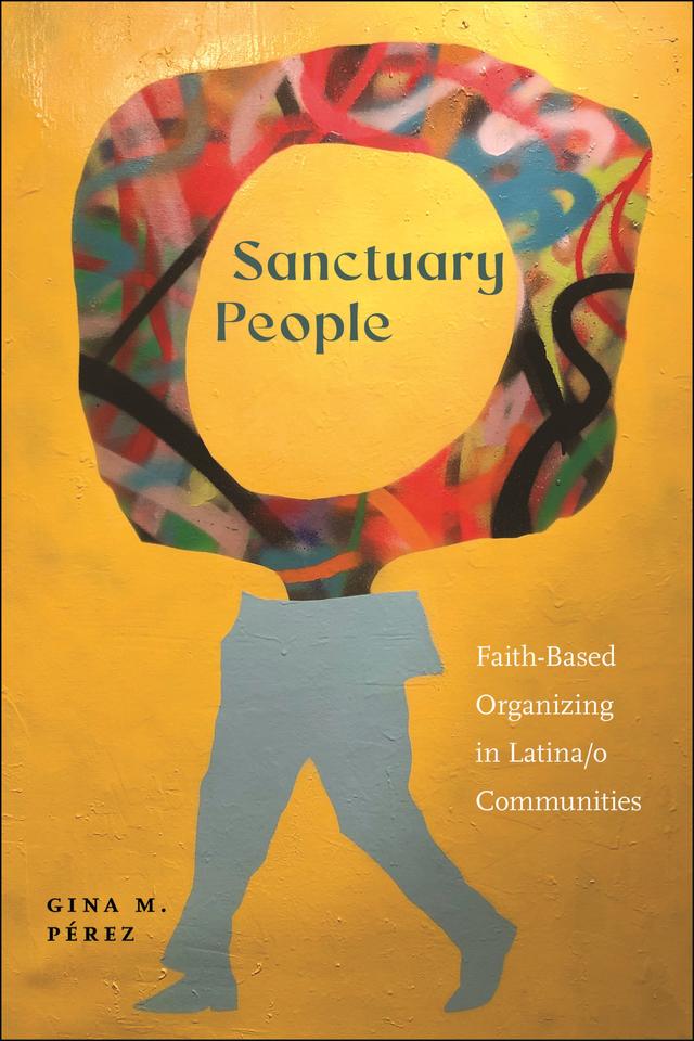 Sanctuary People by Gina M. Pérez
