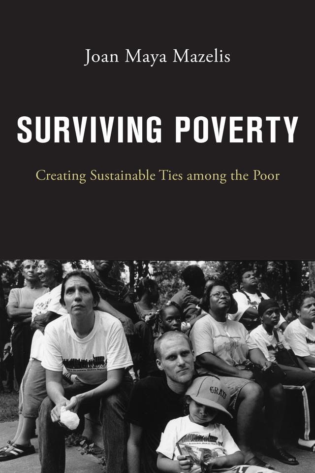 Surviving Poverty by Joan Maya Mazelis