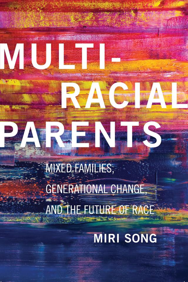 Multiracial Parents by Miri Song