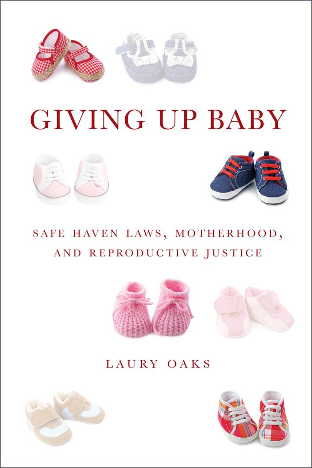 Giving Up Baby by Laury Oaks