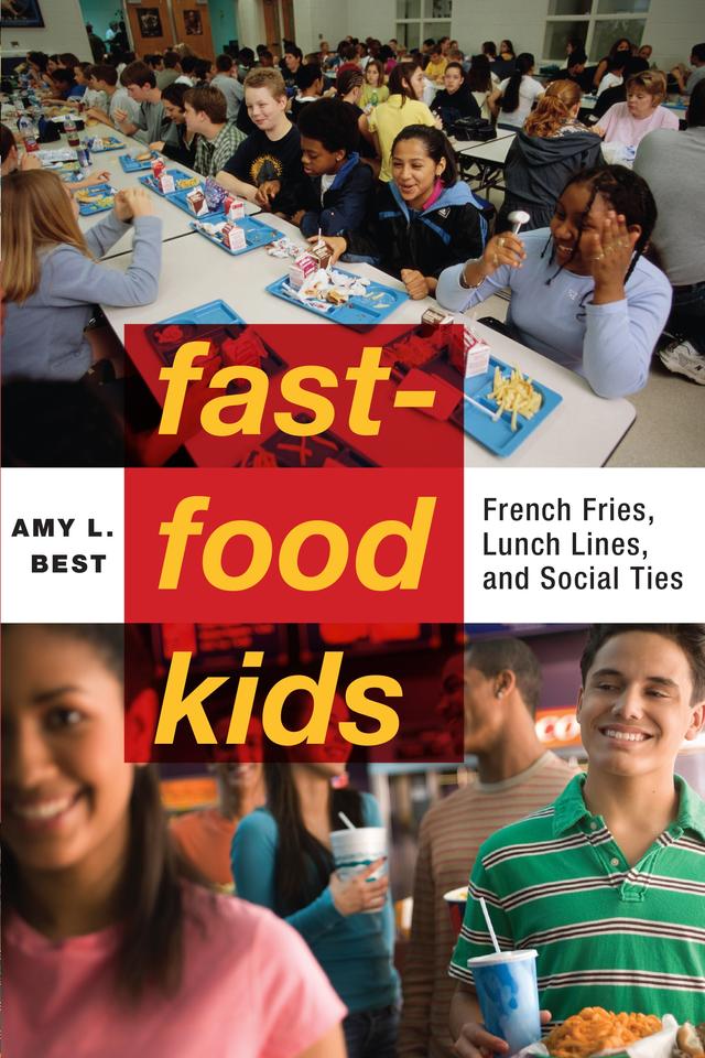 Fast-Food Kids by Amy L. Best