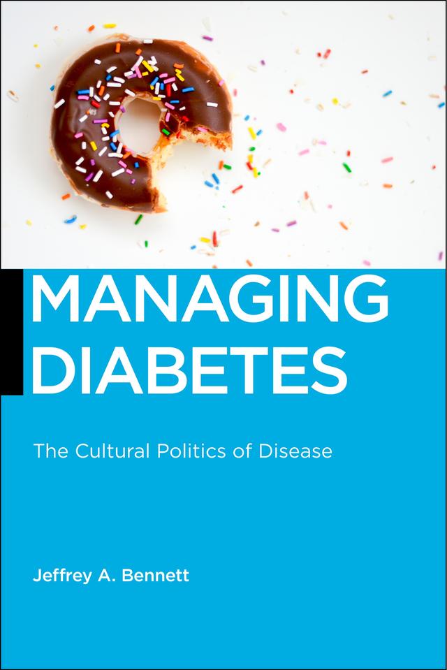 Managing Diabetes by Jeffrey A. Bennett