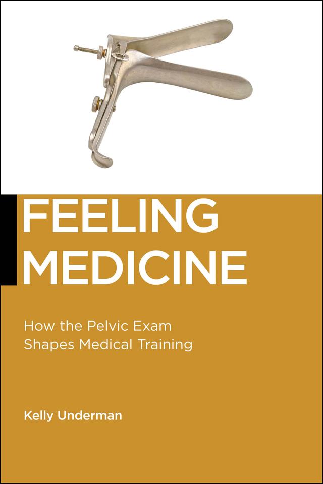 Feeling Medicine by Kelly Underman