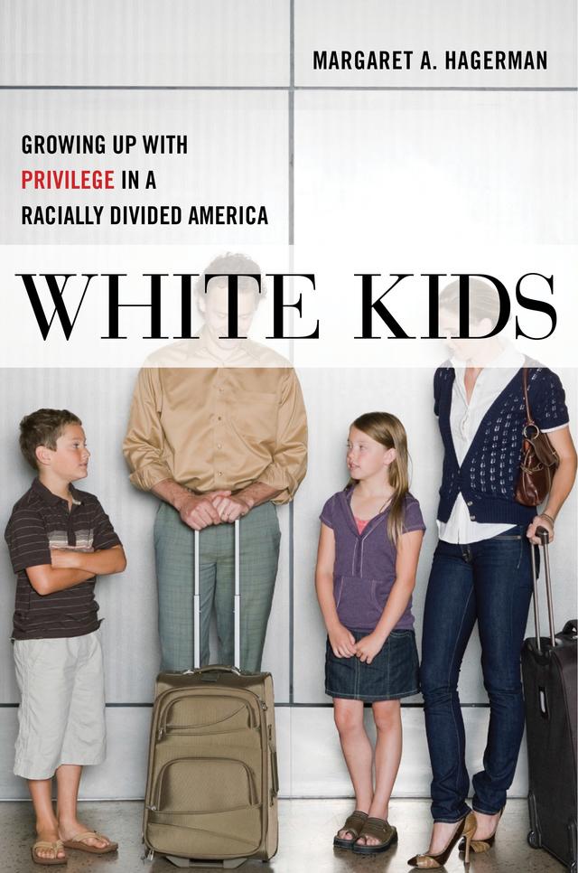 White Kids by Margaret A. Hagerman