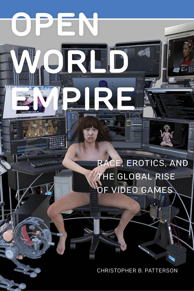 Open World Empire by Christopher B. Patterson