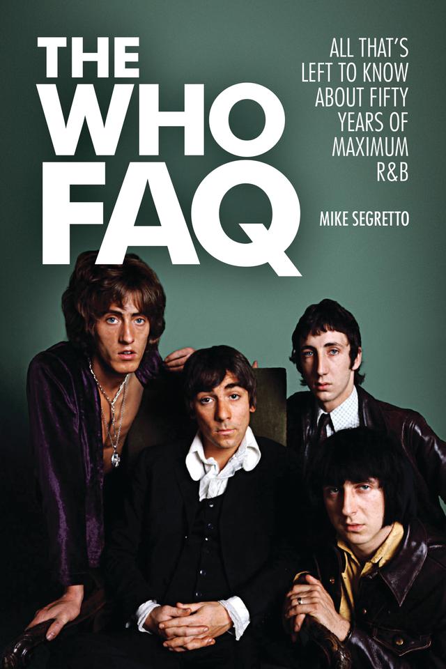 The Who FAQ by Mike Segretto