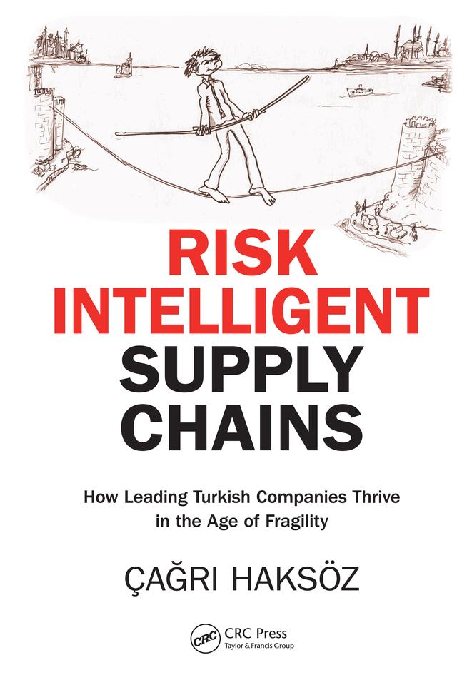 Risk Intelligent Supply Chains by Çağrı Haksöz