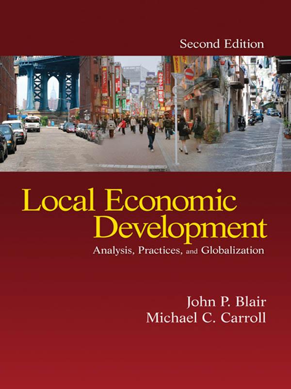 Local Economic Development by John P. Blair