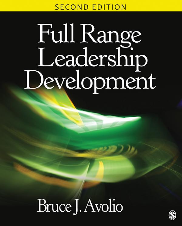 Full Range Leadership Development by Bruce J. Avolio