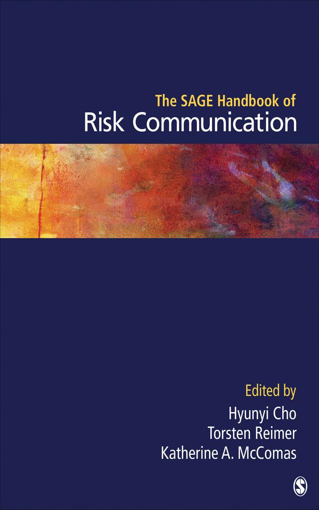 The SAGE Handbook of Risk Communication by Hyunyi Cho