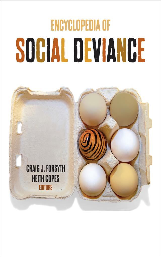 Encyclopedia of Social Deviance by Craig J. Forsyth