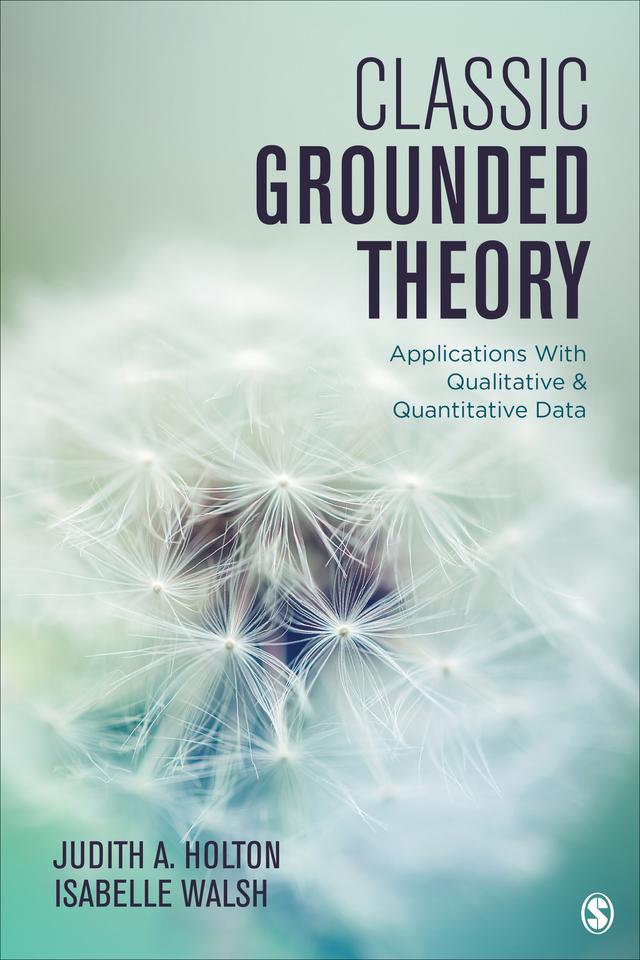 Classic Grounded Theory by Judith A. Holton