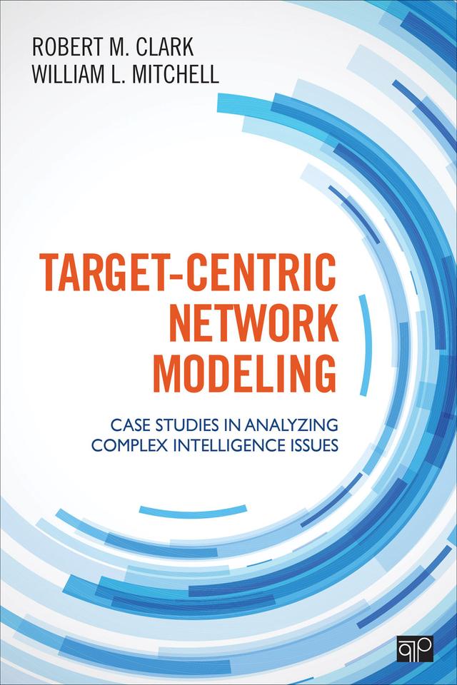 Target-Centric Network Modeling by Robert M. Clark