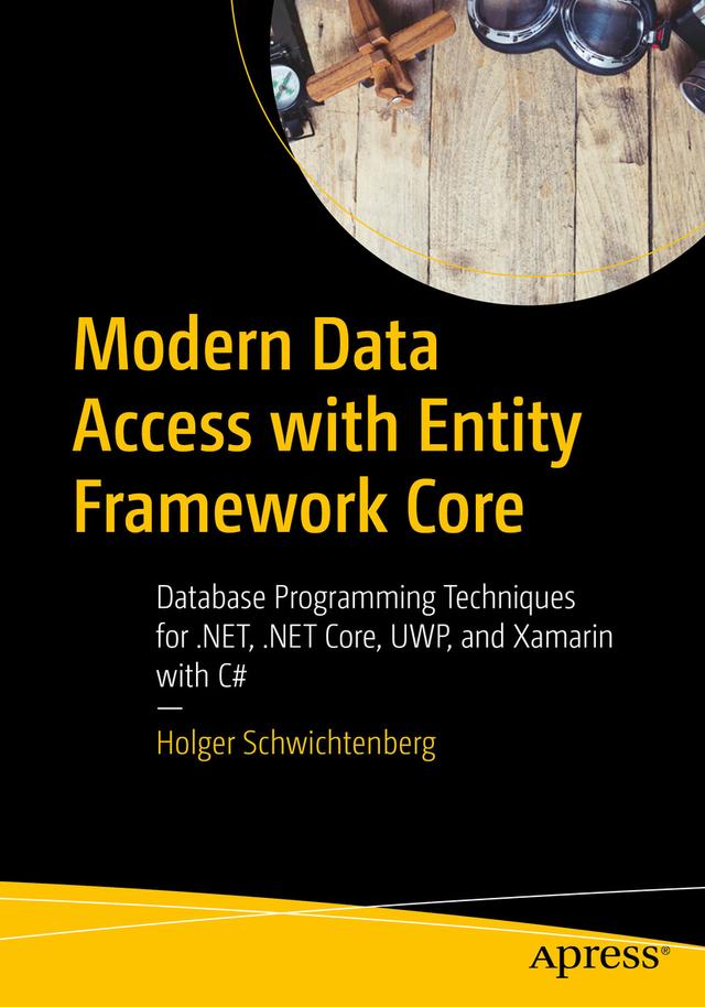 Modern Data Access with Entity Framework Core by Holger Schwichtenberg
