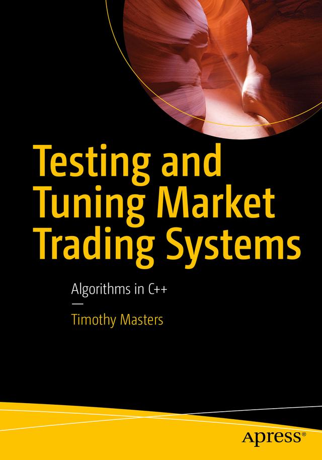 Testing and Tuning Market Trading Systems by Timothy Masters