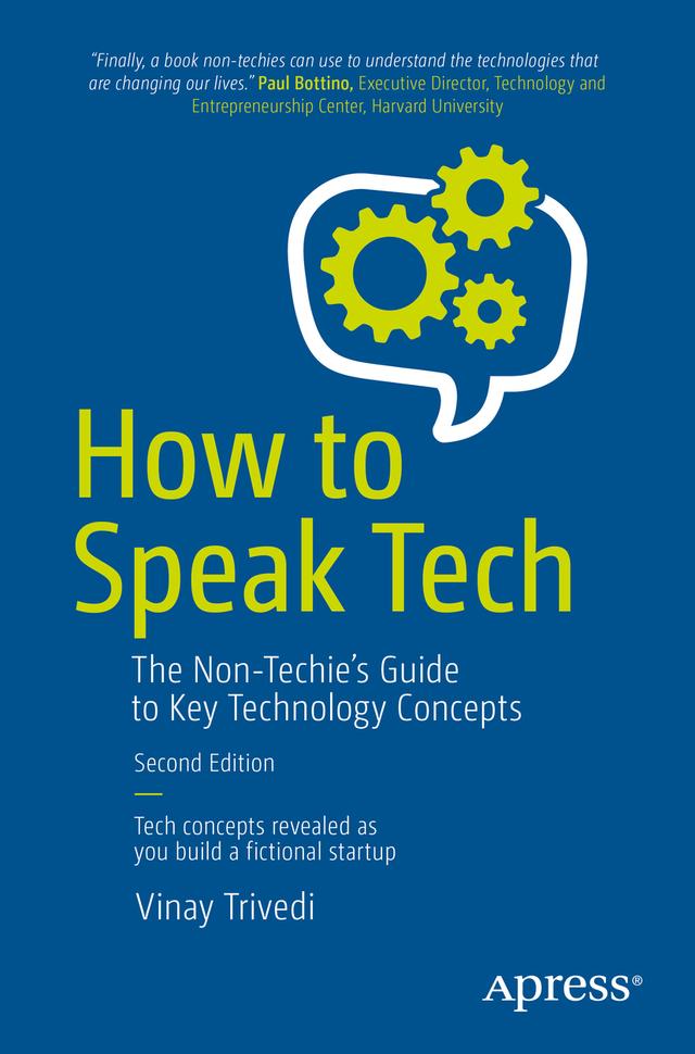 How to Speak Tech by Vinay Trivedi