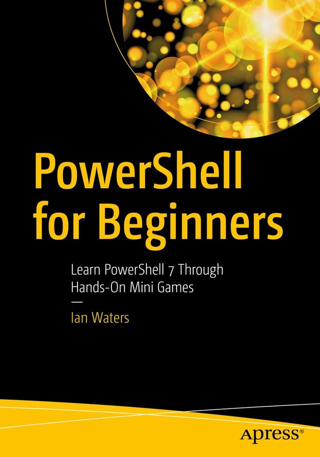 PowerShell for Beginners by Ian Waters