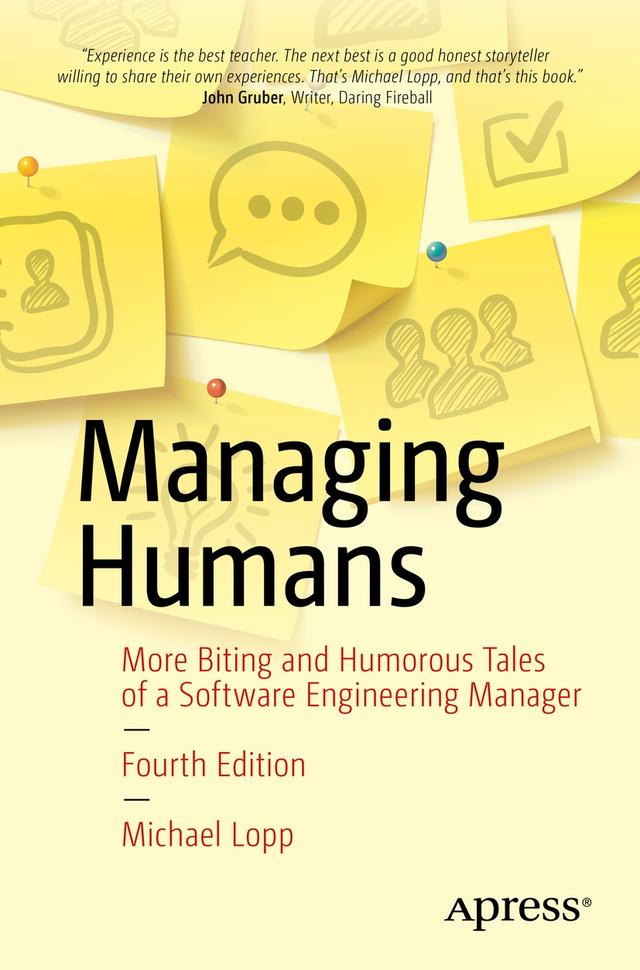 Managing Humans by Michael Lopp