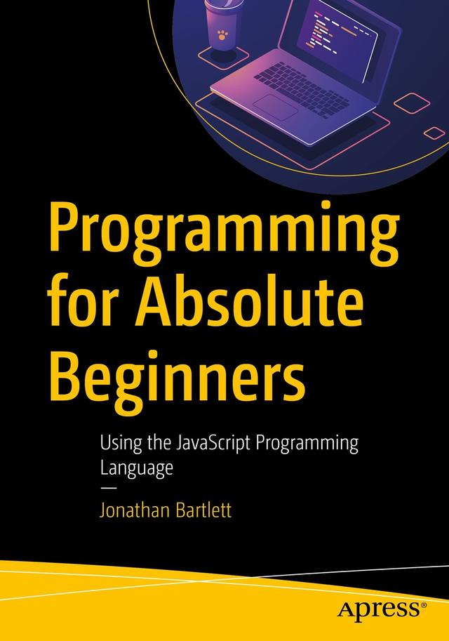 Programming for Absolute Beginners by Jonathan Bartlett