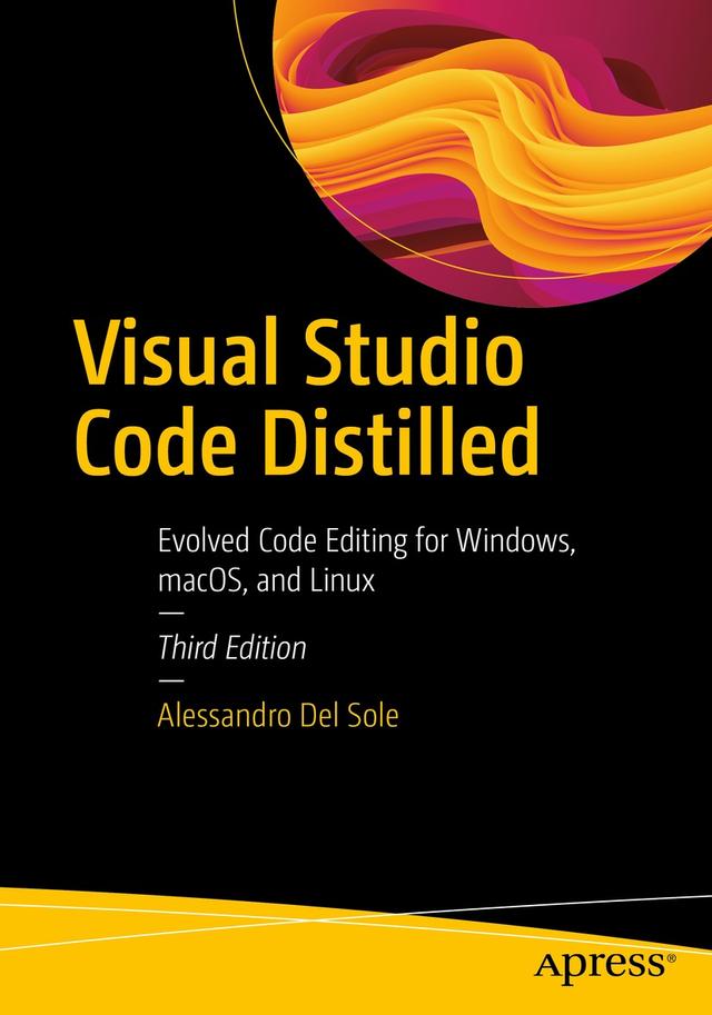 Visual Studio Code Distilled by Alessandro Del Sole