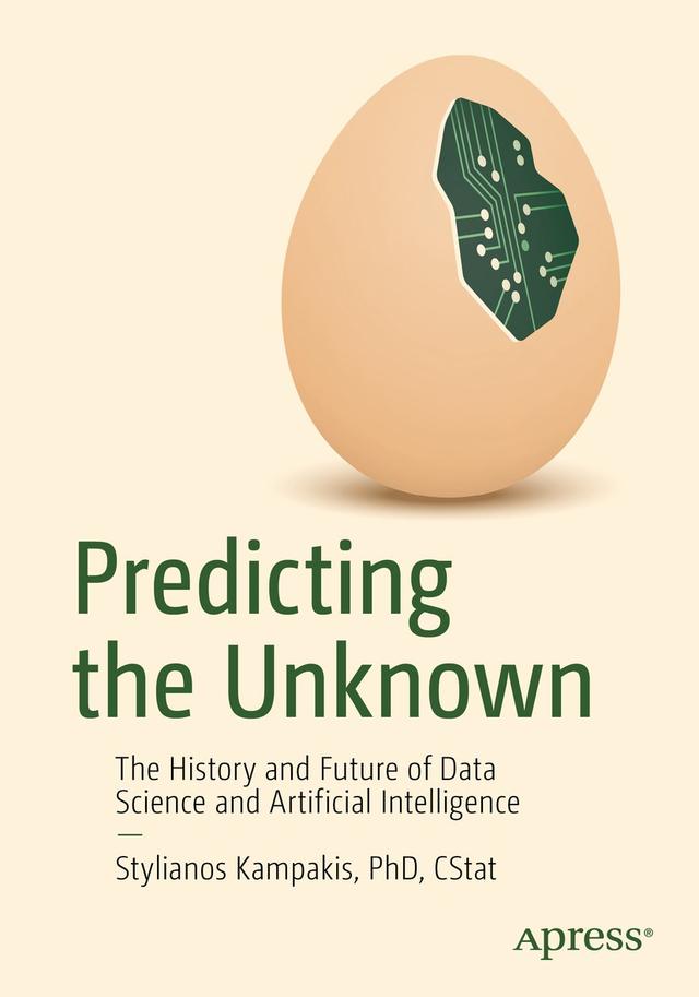 Predicting the Unknown by Stylianos Kampakis