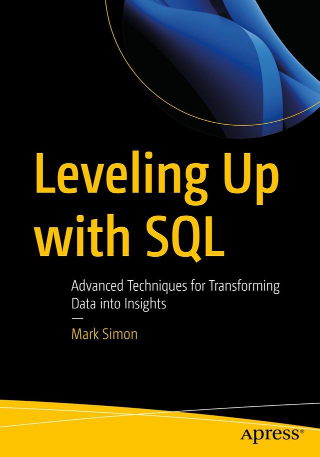 Leveling Up with SQL by Mark Simon