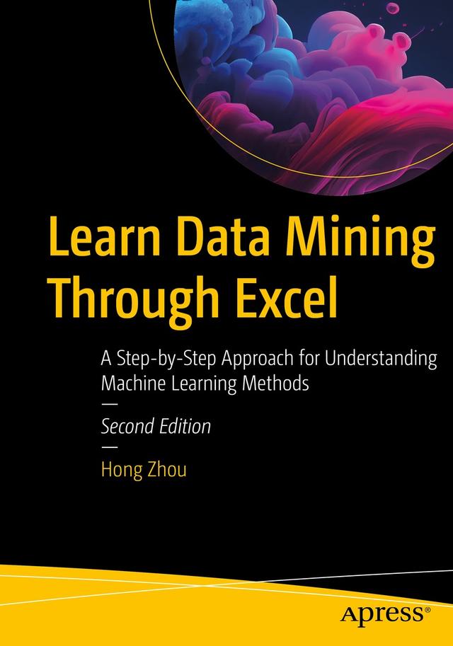 Learn Data Mining Through Excel by Hong Zhou