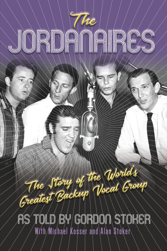 The Jordanaires by Alan Stoker, Gordon Stoker, Michael Kosser