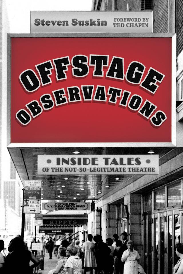 Offstage Observations by Steven Suskin, Ted Chapin