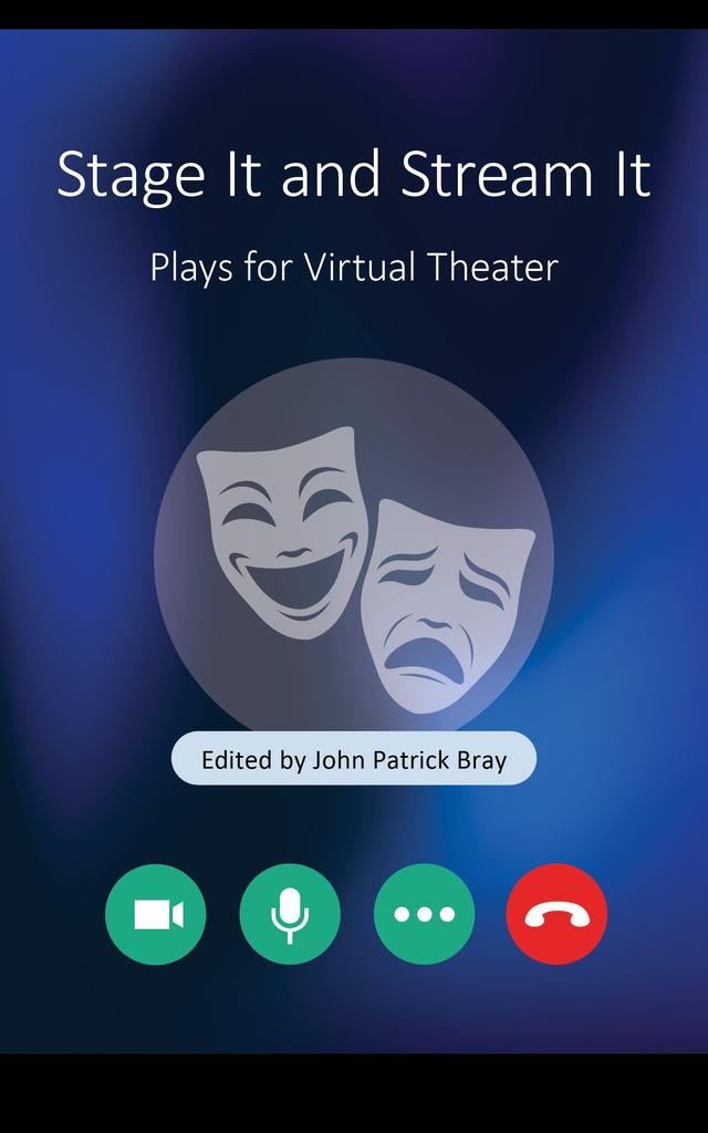 Stage It and Stream It by John Patrick Bray