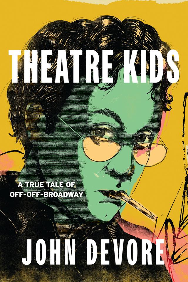 Theatre Kids by John DeVore