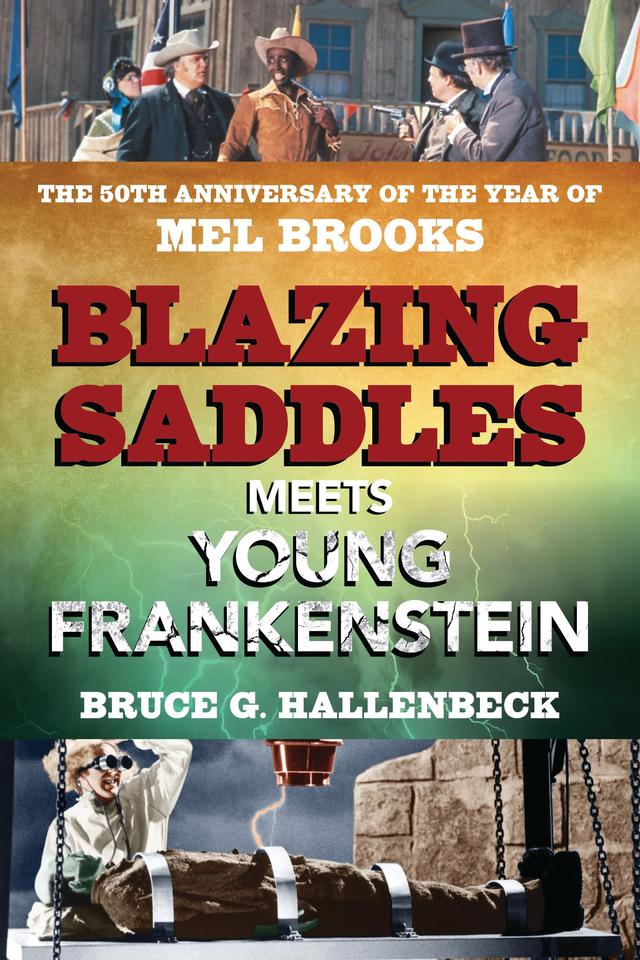 Blazing Saddles Meets Young Frankenstein by 