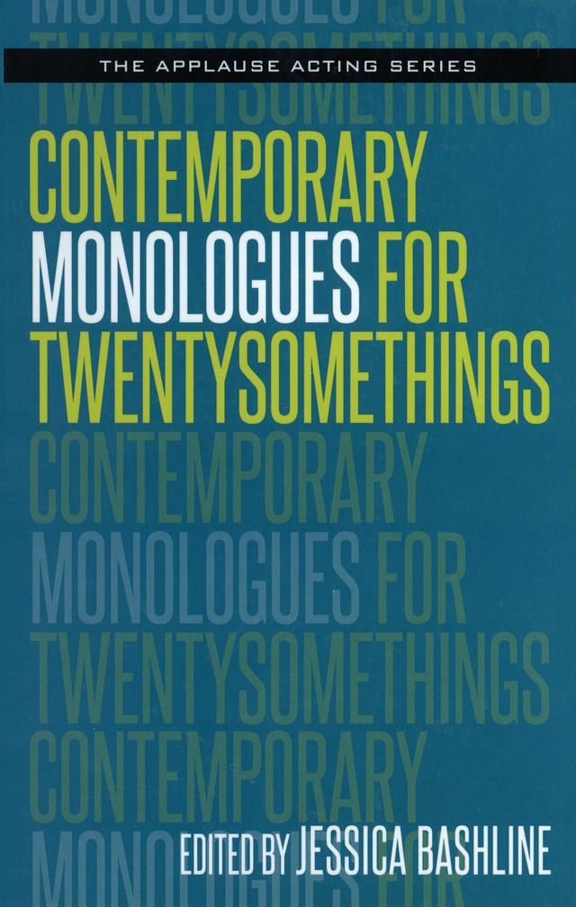 Contemporary Monologues for Twentysomethings by Jessica Bashline