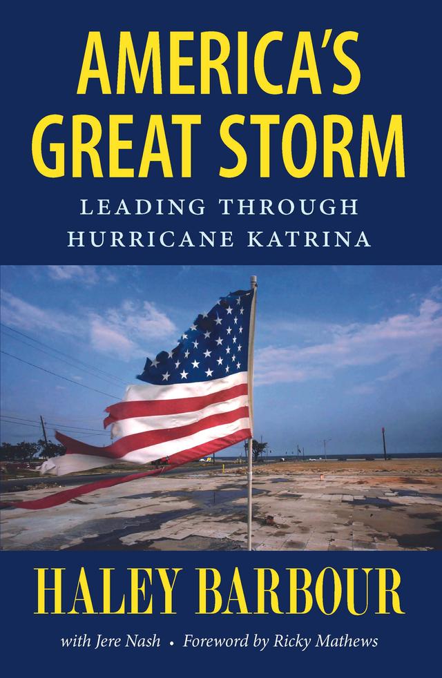 America's Great Storm by Haley Barbour, Jere Nash, Ricky Mathews