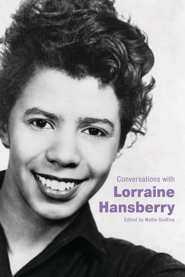 Conversations with Lorraine Hansberry by Mollie Godfrey