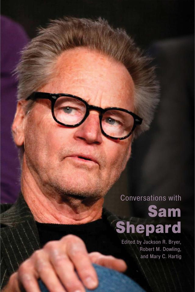Conversations with Sam Shepard by Jackson R. Bryer, Mary C. Hartig, Robert M. Dowling