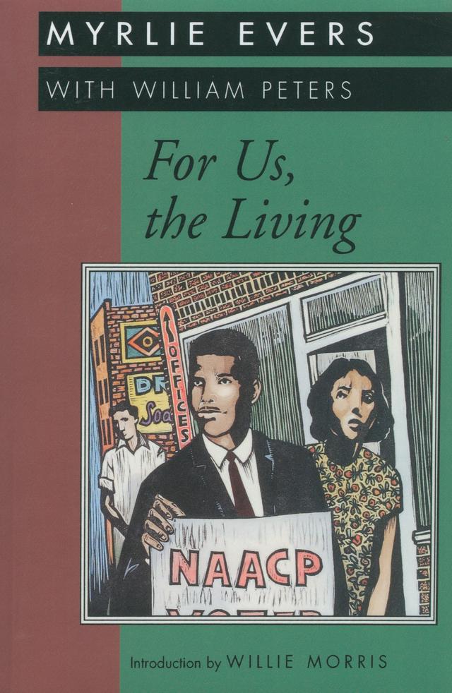 For Us, the Living by Myrlie Evers Williams, William Peters, Willie Morris