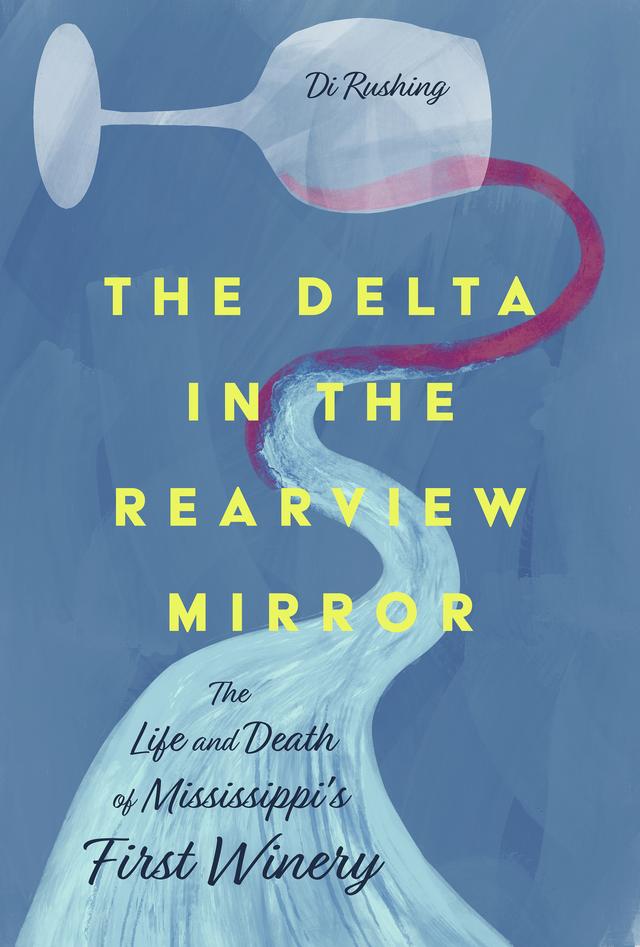 The Delta in the Rearview Mirror by Di Rushing
