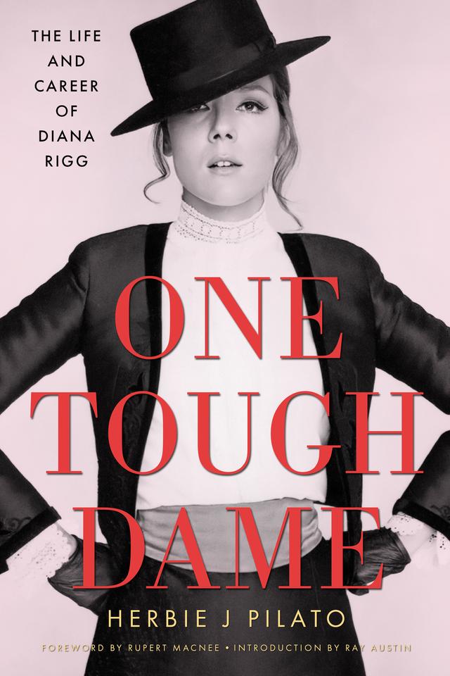 One Tough Dame by Herbie J Pilato, Ray Austin, Rupert Macnee