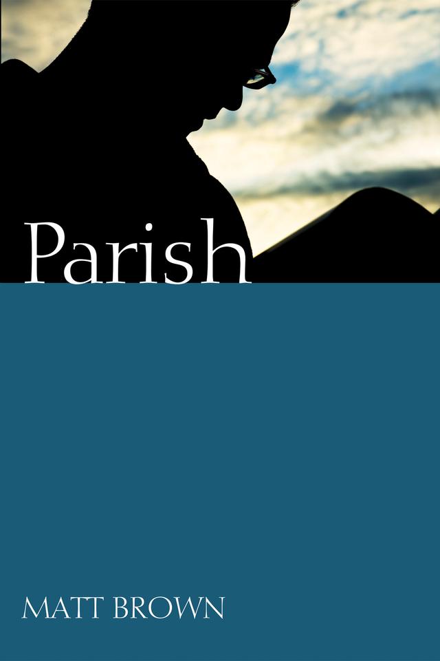 Parish by Matt Brown