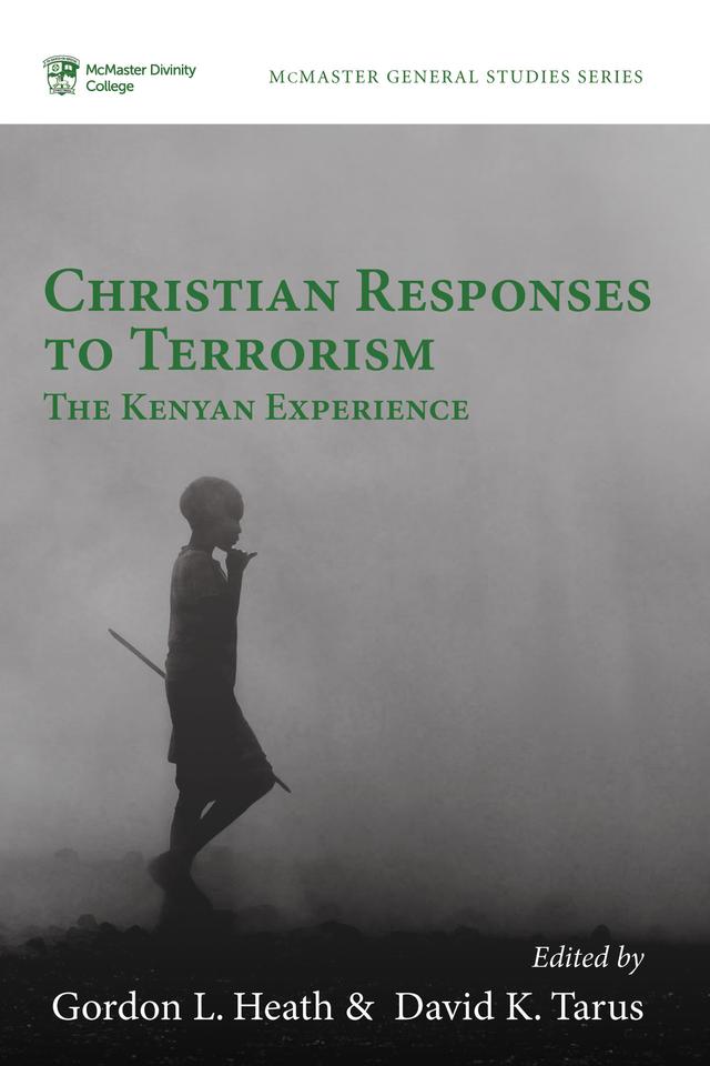 Christian Responses to Terrorism by David Kirwa Tarus, Gordon L. Heath
