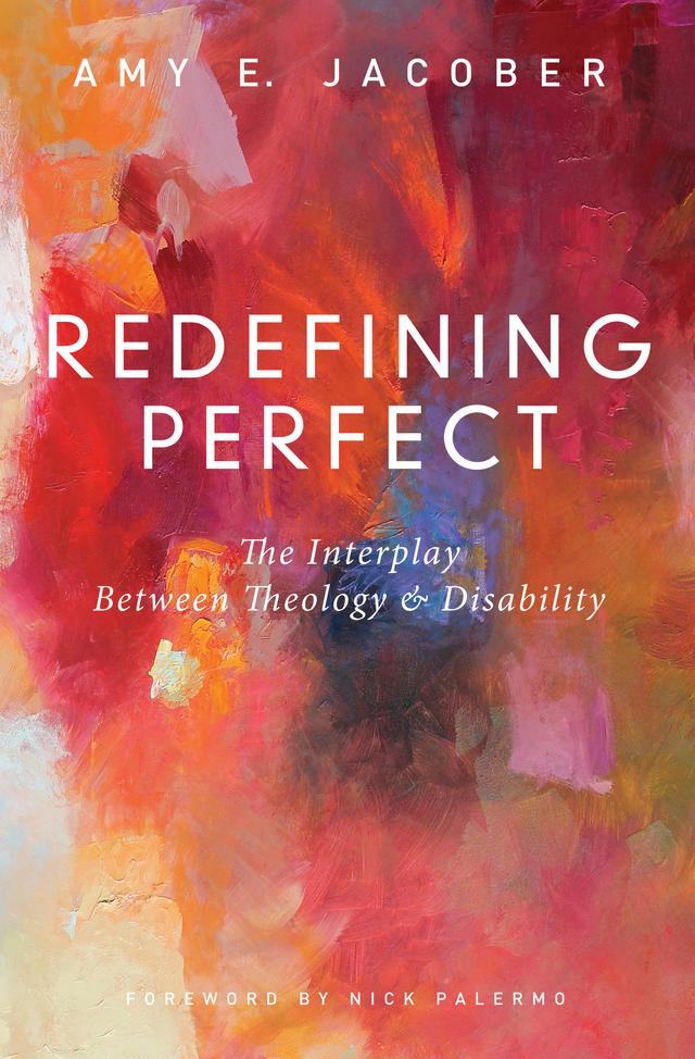 Redefining Perfect by Amy E. Jacober, Nick Palermo