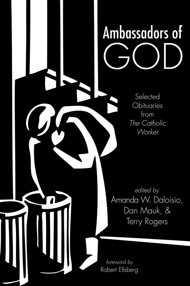 Ambassadors of God by Amanda W. Daloisio, Daniel Mauk, Robert Ellsberg, Terry Rogers