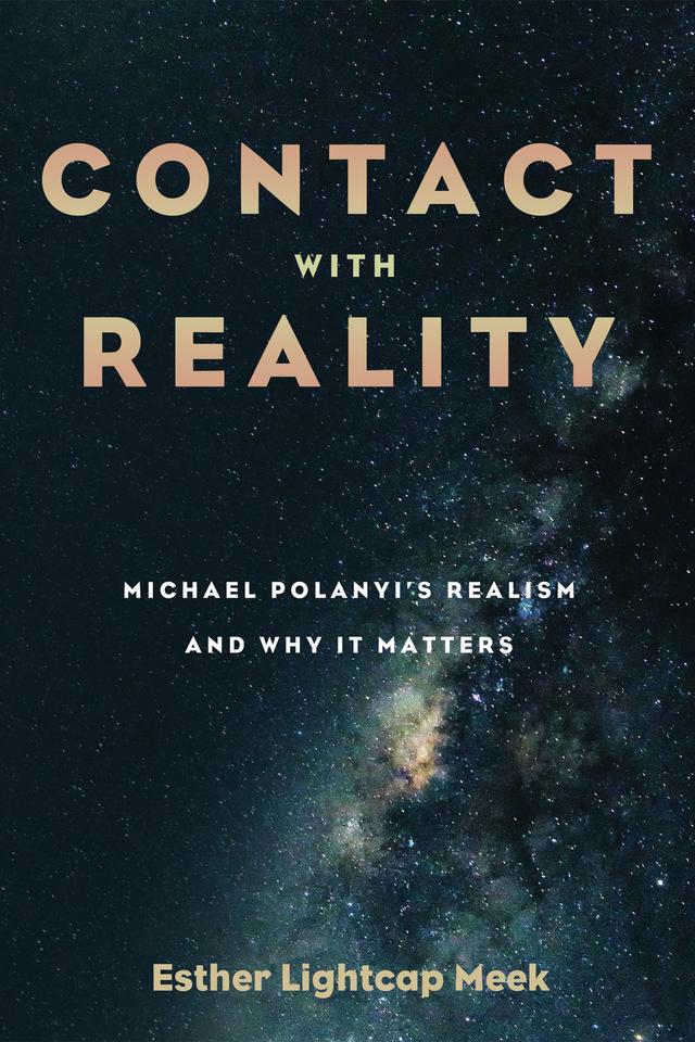 Contact with Reality by Esther Lightcap Meek