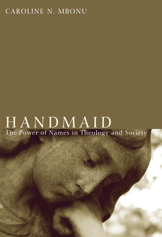Handmaid by Caroline N. Mbonu