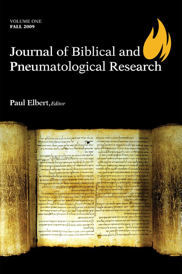 Journal of Biblical and Pneumatological Research by Paul Elbert